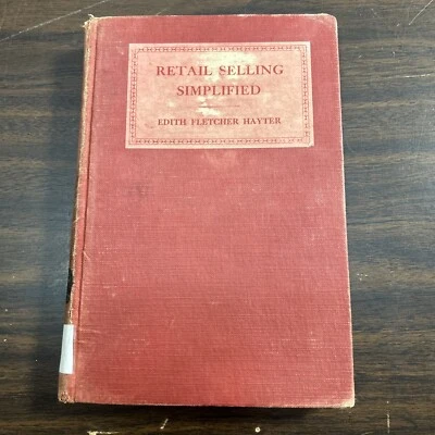 Retail Selling Simplified A Manual of Essentials by Edith Fletcher Hayter 1939 - Image 1 of 4