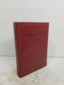 Antique Perfect Love- J.A. Wood (1940s - Rare Hardback) - Picture 1 of 12