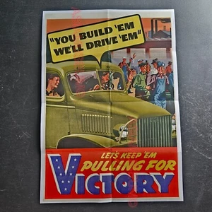 1942 WW2 US AMERICA TRUCK PULLING FOR VICTORY MILITARY PROPAGANDA POSTER E316 - Picture 1 of 9