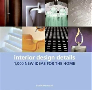 INTERIOR DESIGN DETAILS 1,000 New Ideas for the Home Niesewand Decorating Decor - Imagen 1 de 9