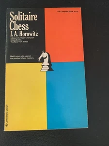 Solitaire Chess by I. A. Horowitz (1973 Paperback) Good Condition - Picture 1 of 5