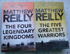 Matthew Reilly x 2 - The Four Legendary Kingdoms + The Five Greatest Warriors