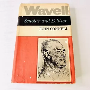 Wavell Scholar and Soldier by John Connell 1964 Hardcover Biography - Bild 1 von 10