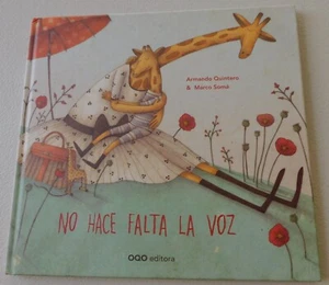 No Hace Falta La Voz (Spanish Edition) Armando Quintero OQO, Editora 1st ED 2013 - Picture 1 of 7