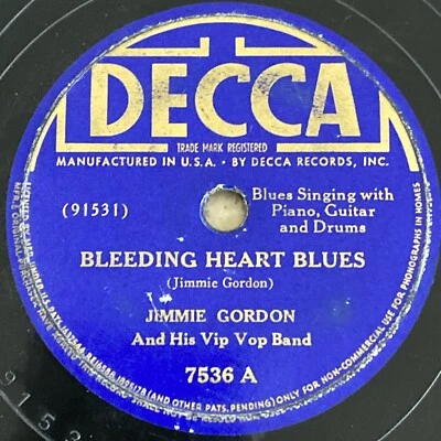 1938 BLUES - Jimmie Gordon Vip Bop Band 78 rpm DECCA 7536 BLEEDING HEART BLUES Foto 1 de 4