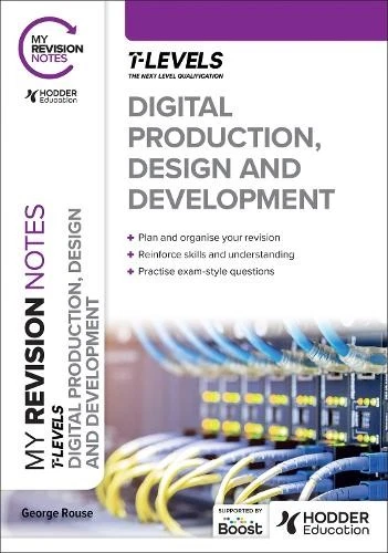 George Rouse My Revision Notes: Digital Production, Design and Devel (Paperback) - Image 1 of 1