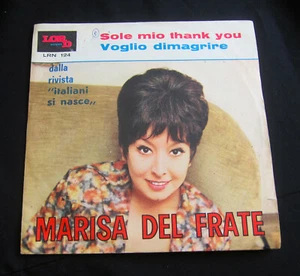 MARISA DEL FRATE - SOLE MIO THANK YOU / 7" Italian PS picture sleeve 45 - Imagen 1 de 5