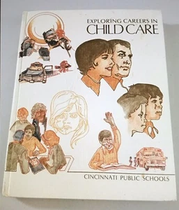 Exploring Careers In Child Care By Cincinnati Public Schools 1974 Hardcover - Picture 1 of 5