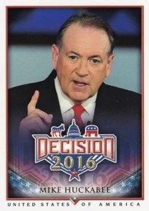 2016 Decision #19 Mike Huckabee- Party: Republican-AR - Picture 1 of 1