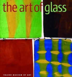 The Art of Glass: Toledo Museum of Art - Picture 1 of 1