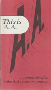 This is A.A., an introduction to Alcoholics Anonymous recovery program, 1986 - Picture 1 of 5