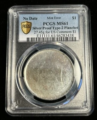 PCGS MS61 Blank Planchet For Silver Proof Commemorative Dollar $1 Type 2 Error - Image 1 of 2