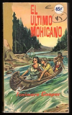 El Ultimo Mohican SPANISH Last Of The Mohicans J. Fenimore Cooper 1959 Paperback - Image 1 of 2