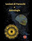 Lezioni Di Tarocchi E Astrologia By Rubi Astrologa Paperback Book