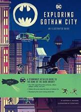 Exploring Gotham City: An Illustrated Guide, Matthew K. Manning, New condition, 