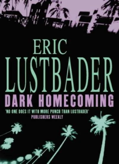 Dark Homecoming By ERIC LUSTBADER. 9780006499534 - Image 1 of 1