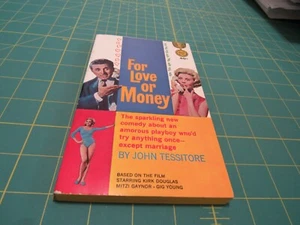 FOR LOVE OR MONEY BY JOHN TESSITORE (1963) VINTAGE GOLD MEDAL MOVIE TIE IN PB - Picture 1 of 2
