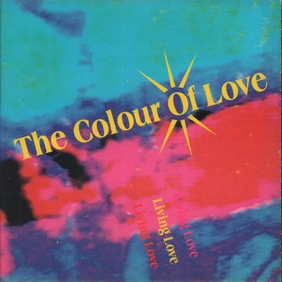 Colour of Love Living Love 7" vinyl UK Blanco Y Negro 1992 pic sleeve has promo - Image 1 of 3