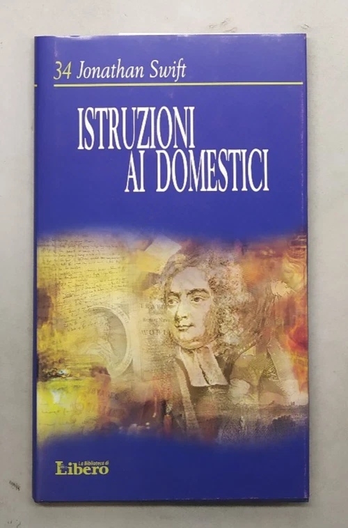 Istruzioni ai domestici - Jonathan Swift - La Biblioteca di Libero n°34 - Immagine 1 di 1
