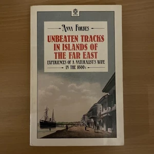 Unbeaten Tracks In The Islands Of Far East Anna Forbes pb Singapore Edition - Picture 1 of 5