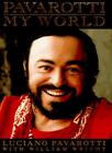 Pavarotti: My World By Luciano Pavarotti