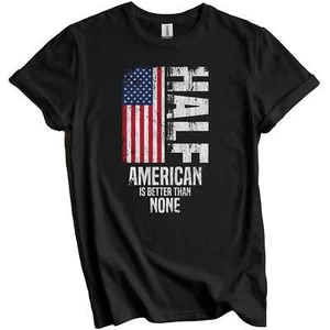 Camiseta Half American Is Better Than None Funny American Flag - Imagen 1 de 5