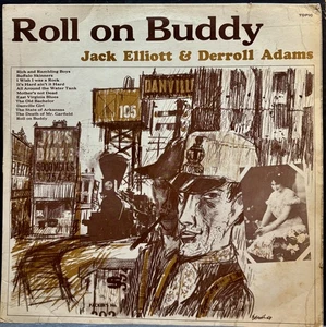 Jack Elliott & Derroll Adams – Roll On Buddy - Topic Records - 1964 - Vinyl LP - Bild 1 von 4