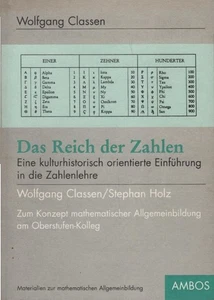 Das Reich der Zahlen : eine kulturhistorisch orientierte Einführung in die Zahle - Bild 1 von 1