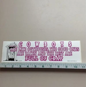 Cowboys Are Like Outhouses Bumper Sticker - Picture 1 of 1