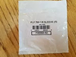 PLF 760 1/8 COMPRESSION SLEEVE 5 pack NEW! 730060-02 AMC Free - Picture 1 of 4