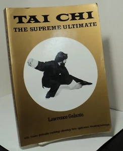 Tai Chi - The Supreme Ultimate by Lawrence Galante - 1996 - Picture 1 of 2