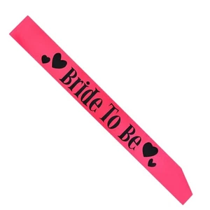 BRIDE to Be Hot Pink sash loving heart Sash Hen nights bridal team favor wedding - Picture 1 of 1