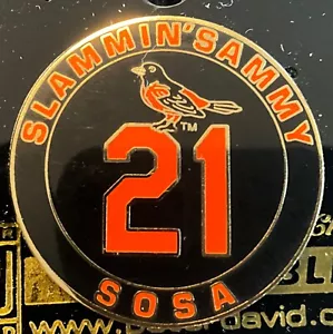 Baltimore Orioles Slammin’ Sammy Sosa Commemorative Pin - Picture 1 of 1
