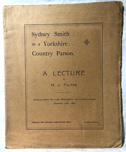 Signed by Author - Sydney Smith, A Lecture by H J Palmer - Leeds 1899 - Scarce - Bild 1 von 8