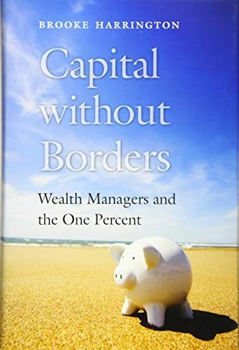 Capital without Borders: Wealth Managers and the One Percent - Image 1 of 1
