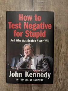 How to Test Negative for Stupid : And Why Washington Never Will, Hardcover by... - Bild 1 von 3