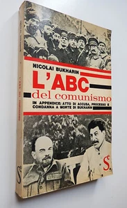 Nicolai Bukharin - L' ABC del Comunismo (1963 Sugar ) RARO - Foto 1 di 1