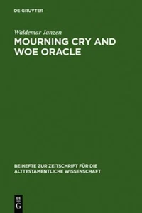 Mourning Cry and Woe Oracle: 125 -Waldemar Janzen Religion Book Aus Stock - Imagen 1 de 1