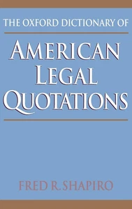 The Oxford Dictionary of American Legal Quotations - Picture 1 of 12