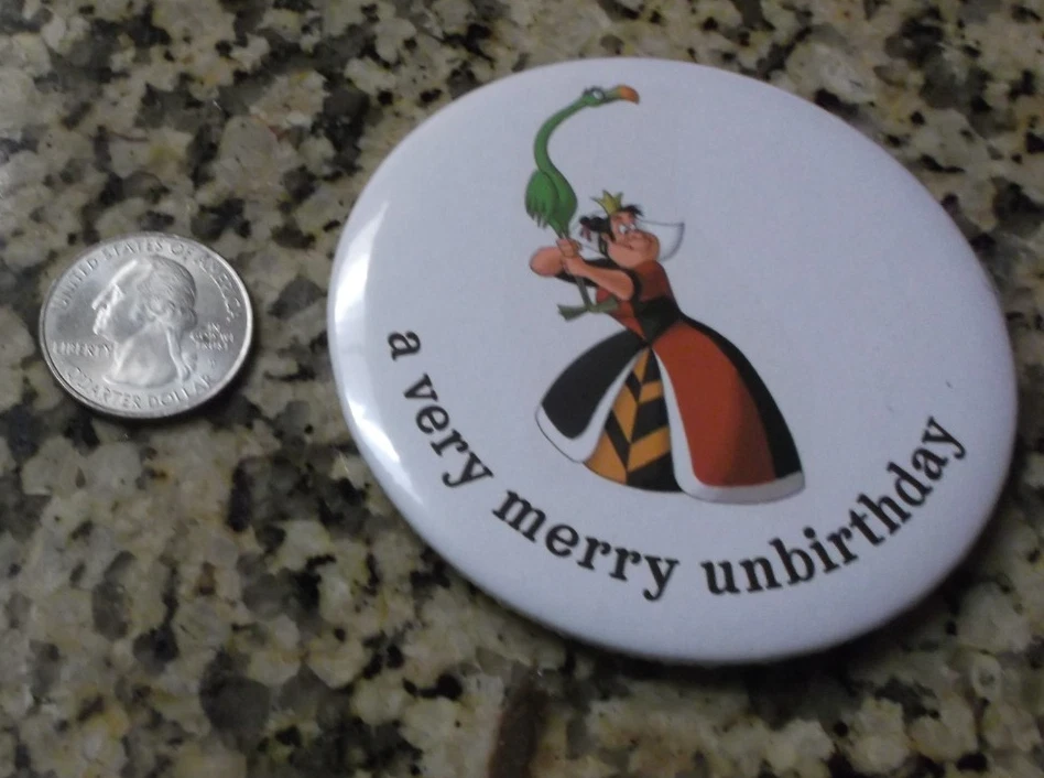 Disneyland Alice in Wonderland Queen of Hearts Very Merry Unbirthday button - Image 1 of 1