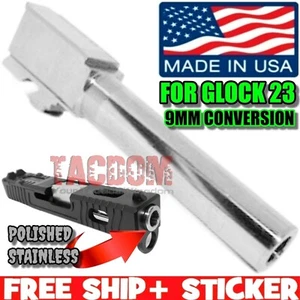 USA MADE STAINLESS STEEL Barrel for GL0CK 23 TO 9mm CONVERSION SAMMI SPEC - Picture 1 of 5