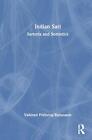 Indian Sari: Sartoria and Semiotics by Vaibbhavi Pruthviraj Ranavaade Hardcover 