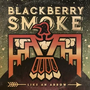 BLACKBERRY SMOKE - Like An Arrow 2016 UK 2 LP Set New Sealed - Imagen 1 de 1