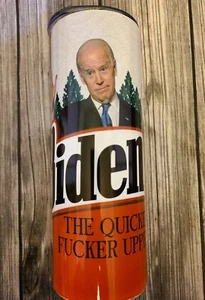 20oz. Stainless Steel Tumbler Joe Biden the Quicker F****r Upper - Picture 1 of 1