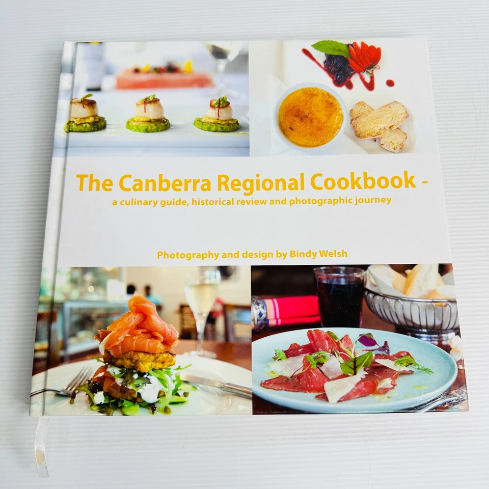 The Canberra Regional Cookbook by Bindy Welsh – Culinary & Food Guide - image 1 of 4