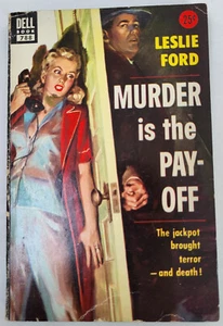 MURDER IS THE PAY-OFF LESLIE FORD 1951 1ST DELL P VTG PAPERBACK GAMBLING PLOT - Picture 1 of 3