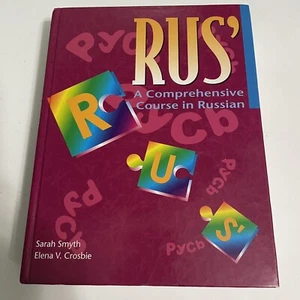 Rus' : A Comprehensive Course in Russian by Elena V. Crosbie and Sarah Smyth... - Picture 1 of 19