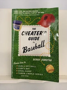 The Cheater's Guide to Baseball Paperback Derek Zumsteg - Picture 1 of 11