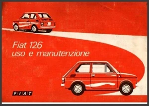 FIAT 126 - MANUALE USO E MANUTENZIONE! Driver’s Handbook - Foto 1 di 1