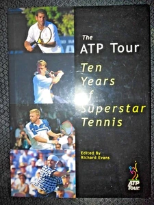 The ATP Tour Ten Years Of Superstar Tennis Richard Evans VG HC - Bild 1 von 2